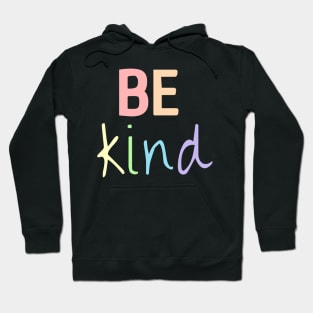 Be Kind - LGBTQ Support Hoodie